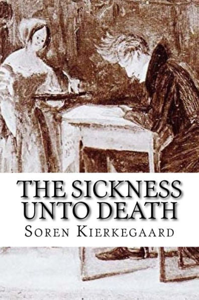 The Sickness Unto Death - 9781975889869
