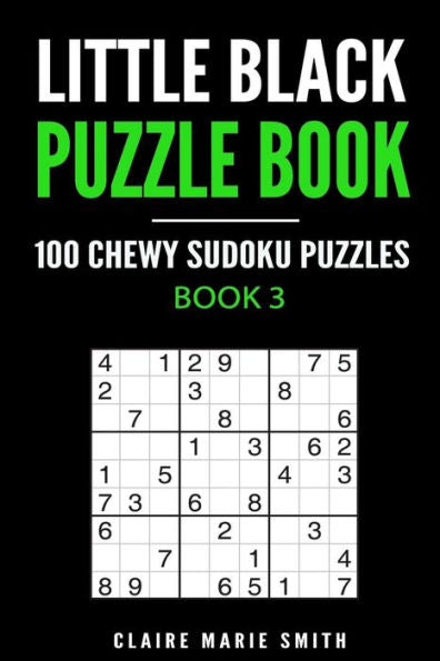 Little Black Puzzle Book : 100 Chewy Sudoku Puzzles - - 9781975898564