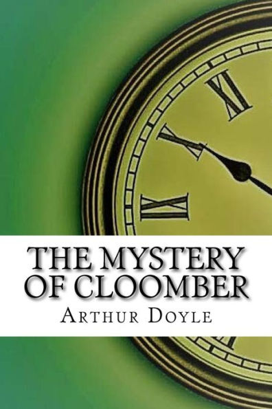 The Mystery Of Cloomber - 9781975902872