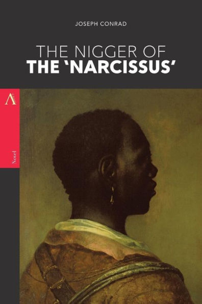 The Nigger Of The 'narcissus' : A Tale Of The Forecastle