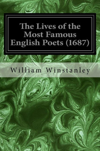 The Lives Of The Most Famous English Poets (1687)