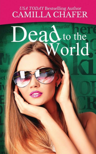 Dead to the World (Deadlines Mysteries)
