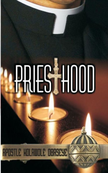 Priesthood : The Priestly Office