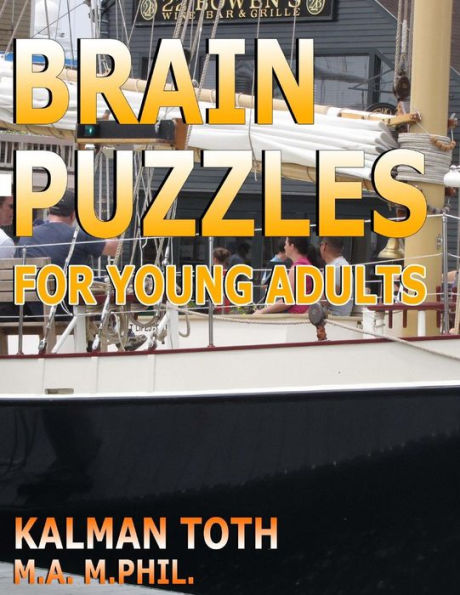 Brain Puzzles for Young Adults: Be Smarter, Live Healthier & Succeed in School