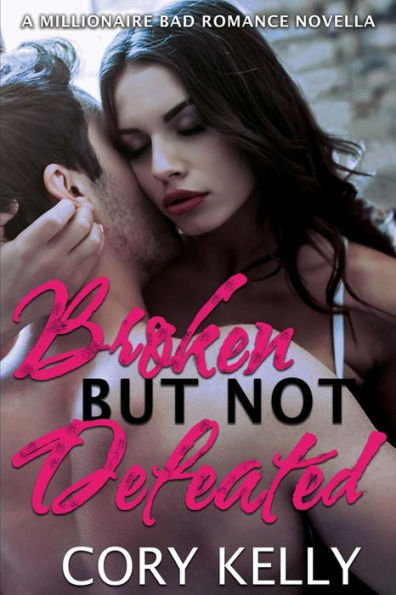 Roto pero no derrotado: una novela de mal romance millonaria