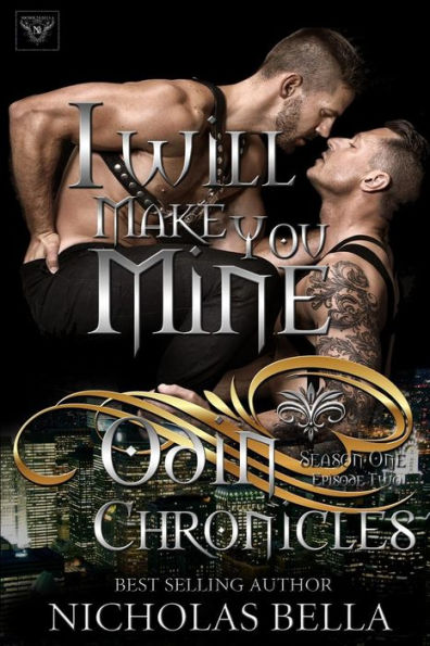 I Will Make You Mine: Episode Two (The Odin Chronicles)