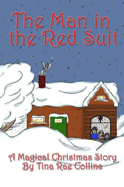 The Man In The Red Suit : A Magical Christmas Story