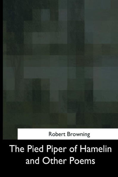 The Pied Piper Of Hamelin And Other Poems - 9781975960377