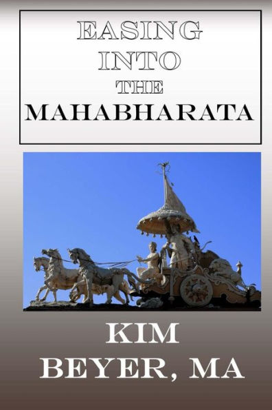 Easing into the Mahabharata (The Easing Into Collection)