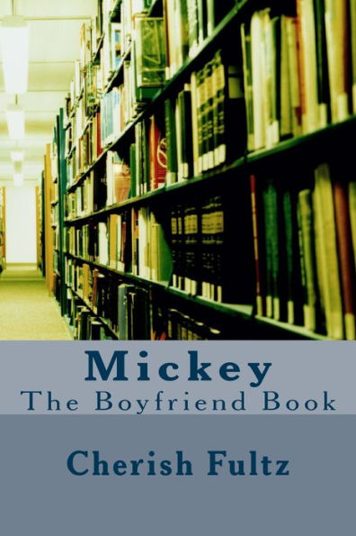 Mickey : The Boyfriend Book