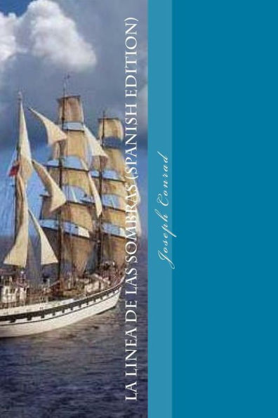 La Linea de Las Sombras (Spanish Edition)