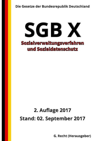 Sgb X - Sozialverwaltungsverfahren Und Sozialdatenschutz, 2. Auflage 2017