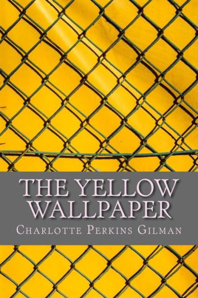 The Yellow Wallpaper - 9781976054402