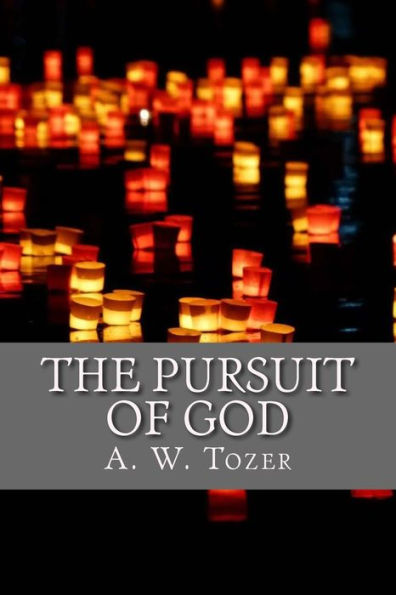 The Pursuit Of God - 9781976054587
