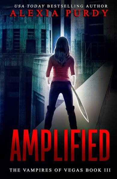 Amplified (The Vampires of Vegas Book III)
