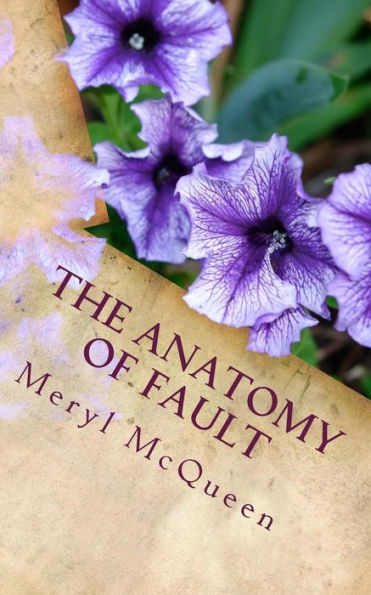 The Anatomy Of Fault : A Novella In Verse