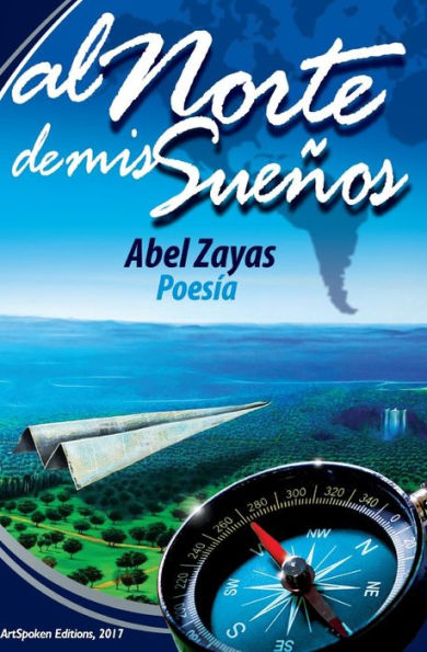 Al Norte de mis Sueños: Poesía (Edición Española)