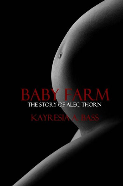 Baby Farm: The Story of Alec Thorn
