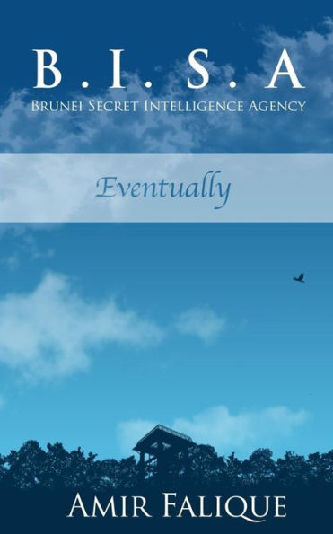 Brunei Secret Intelligence Agency (Eventually)