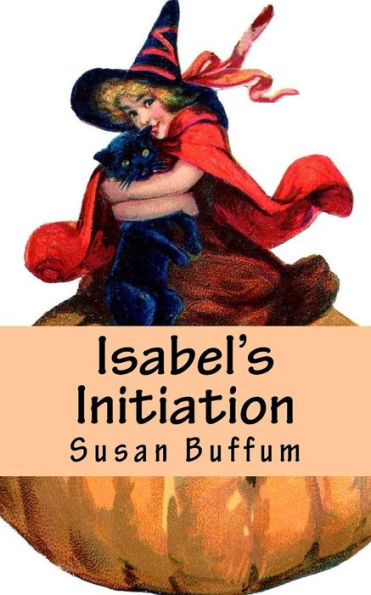 Isabel's Initiation: A Halloween Story