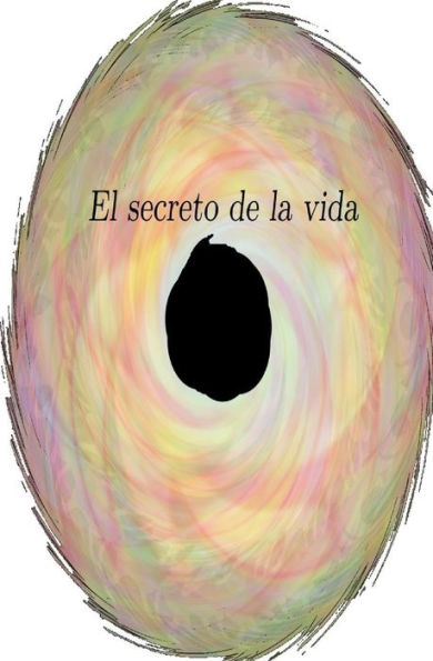 El secreto de la vida (Spanish Edition) - 9781976099601