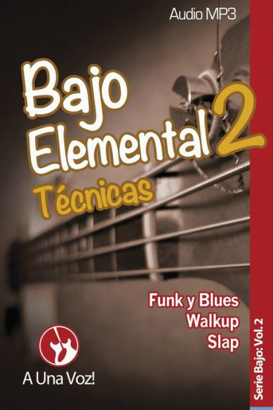 Bajo Elemental 2: Técnicas (Edición Española)