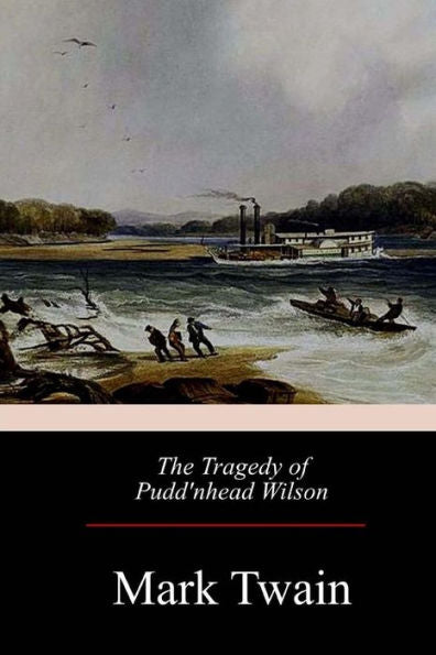 The Tragedy Of Pudd'Nhead Wilson - 9781976137488