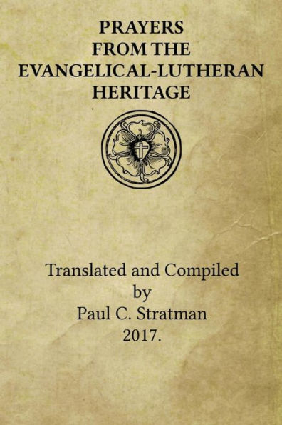 Prayers From The Evangelical-Lutheran Heritage