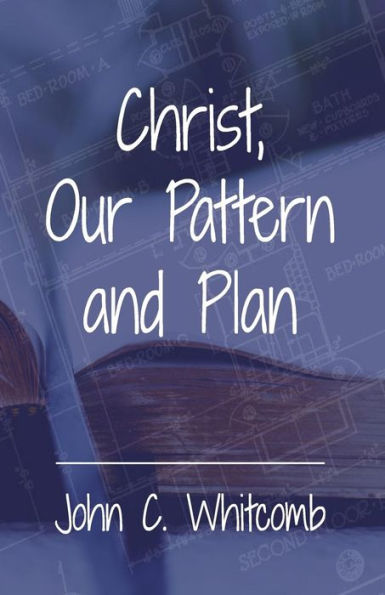 Cristo, nuestro modelo y plan