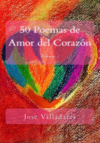50 Poemas de Amor del Coraz�n (Spanish Edition)