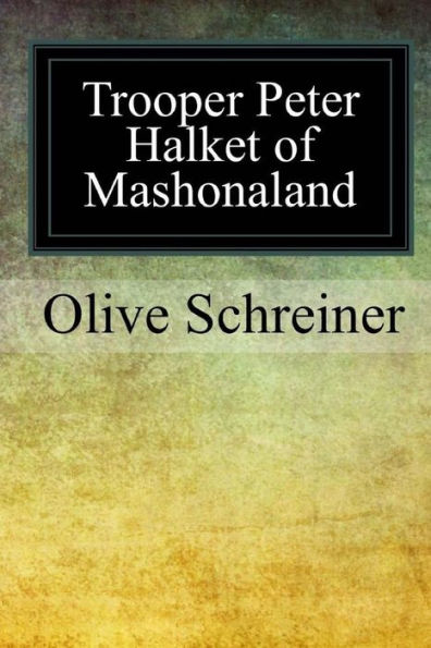 Trooper Peter Halket Of Mashonaland - 9781976176470