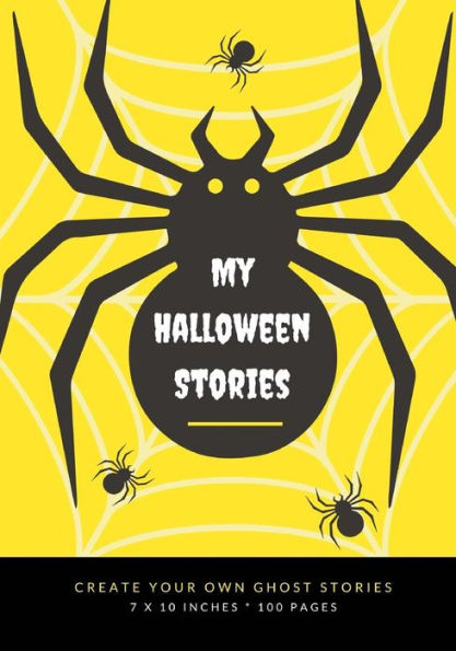 My Halloween Stories : Create Your Own Ghost Stories, 100 Pages, Bright Yellow