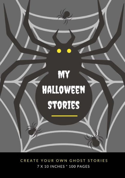 My Halloween Stories : Create Your Own Ghost Stories, 100 Pages, Graveyard Gray