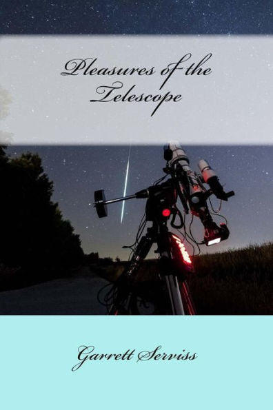 Pleasures Of The Telescope