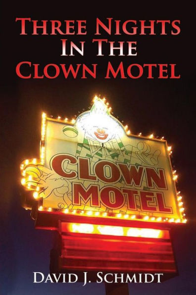 Three Nights In The Clown Motel