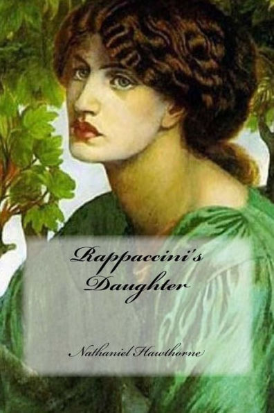 Rappaccini's Daughter - 9781976191459