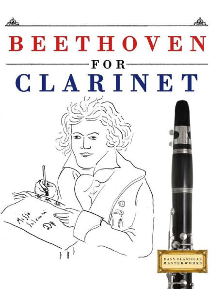 Beethoven para clarinete: 10 temas sencillos para clarinete, libro para principiantes