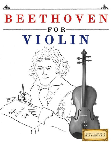 Beethoven para violín: 10 temas sencillos para violín, libro para principiantes