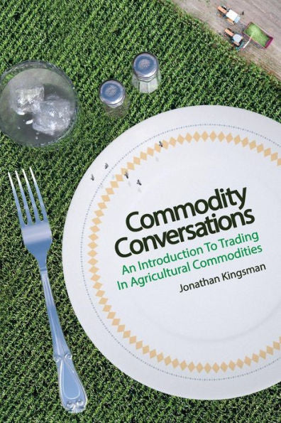 Conversaciones sobre productos básicos: una introducción al comercio de productos básicos agrícolas