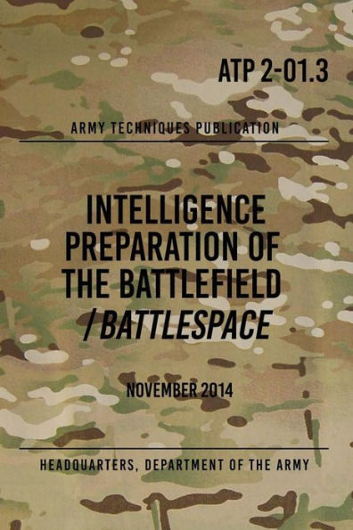 ATP 2-01.3 Preparación de Inteligencia del Campo de Batalla/Battlespace: Noviembre 2014