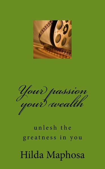 Your Passion Your Wealth