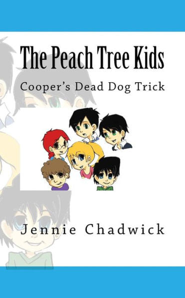 The Peach Tree Kids Coopers Dead Dogtrick