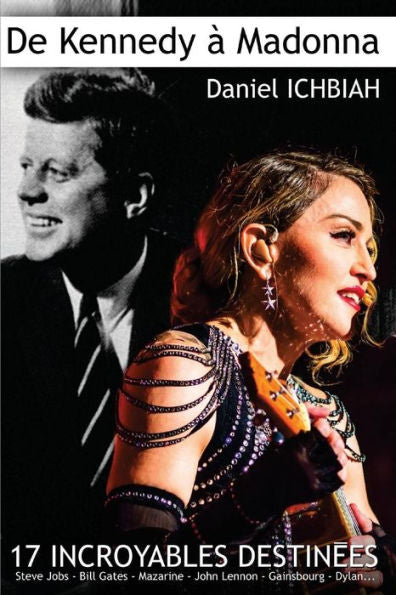 de Kennedy a Madonna: 17 destinos excepcionales (Edición francesa)
