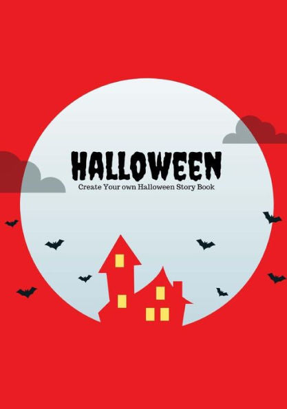 Halloween: Create Your Own Halloween Story Book, 100 Pages, Blood Red (Halloween Gifts)