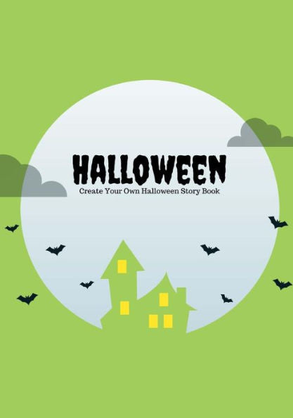 Halloween: Create Your Own Halloween Story Book, 100 Pages, Zombie Green (Halloween Gifts)