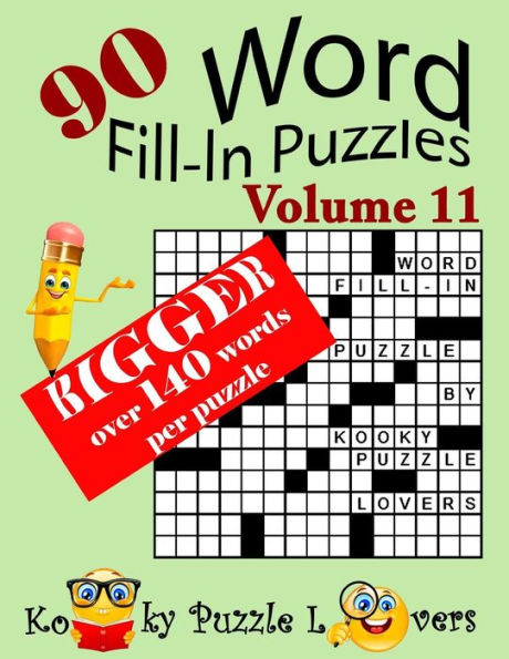 Word Fill-In Puzzles, Volume 11, 90 Puzzles, Over 140 Words Per Puzzle