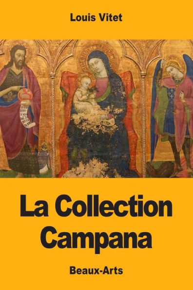 La Collection Campana (French Edition)