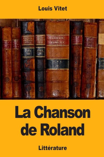 La Chanson de Roland (French Edition) - 9781976288876