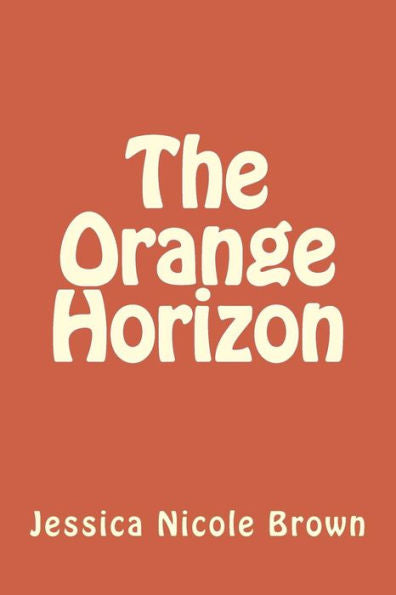 The Orange Horizon