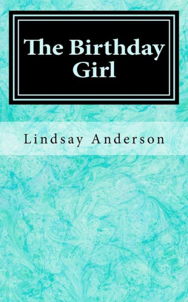 The Birthday Girl - 9781976305641